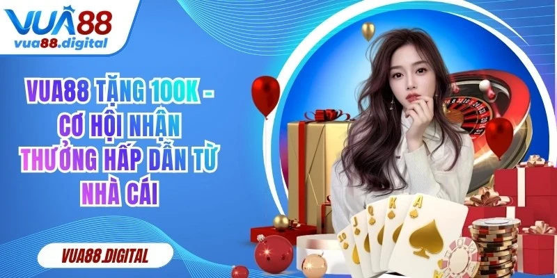 Vua88 Tặng 100k
